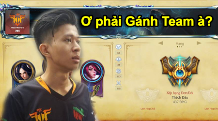 Liên Minh Huyền Thoại: QTV lên Thách Đấu rồi – Thách Đấu là phải gánh team =))