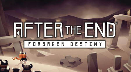 After the End: Forsaken Destiny, tựa game giải đố độc đáo trên điện thoại