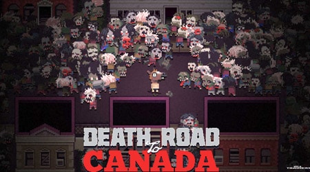 Death Road to Canada, đại dịch zombie chưa bao giờ vui đến thế!!!