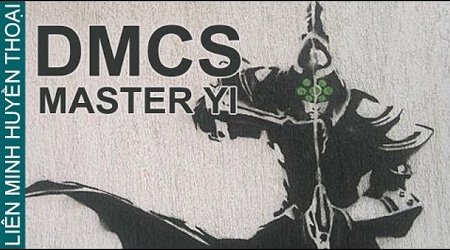 DMMY not DMCS – Bản Rap sẽ khiến bạn thấy độ “thần thánh” của Master YI