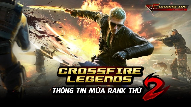 Xếp hạng mùa 2 của Crossfire Legends có gì mới?