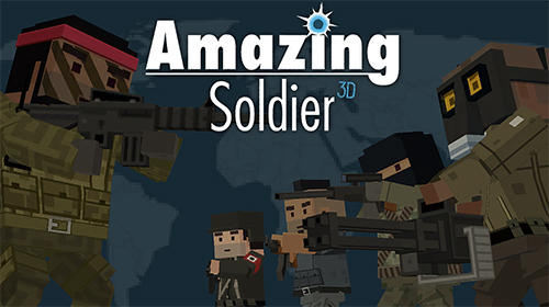Amazing Soldier 3D – gia nhập những chiến trường hình khối ngộ nghĩnh