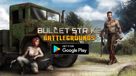 Cập nhật link tải Android của Bullet Strike – PUBG do studio Việt phát triển