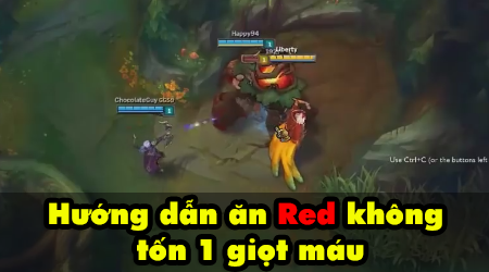 Liên Minh Huyền Thoại: Cách ăn Red level 1 mà không mất 1 giọt máu nào