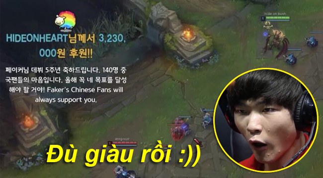 LMHT: Faker được fan tặng cả trăm triệu đồng trong một tối nhân dịp kỷ niệm 5 năm debut