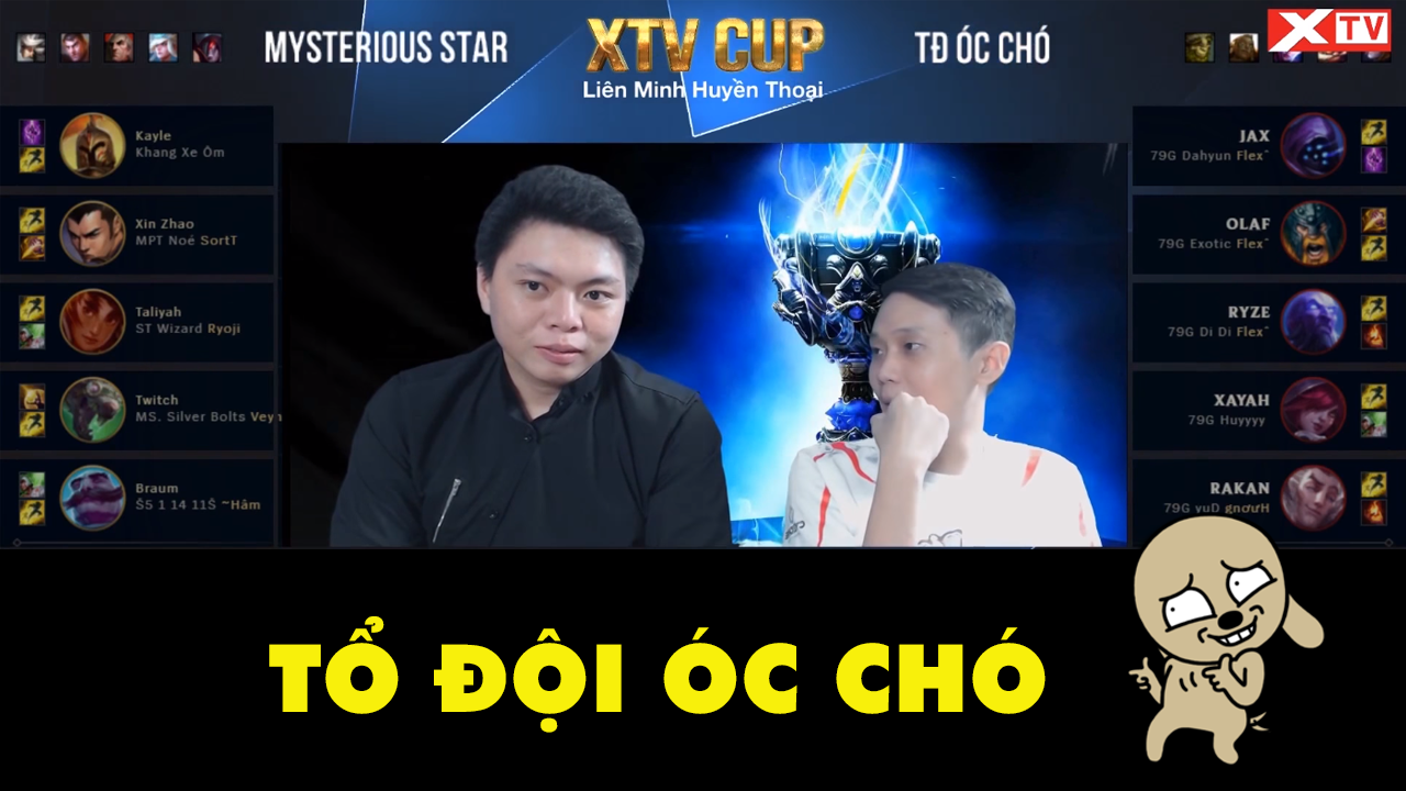 XTV Cup Liên Minh 2018: Mysterious Star vs Tổ Đội Óc Chó (cái tên nói lên tất cả =)))