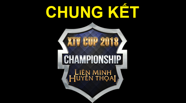Hôm nay (thứ 6 ngày 13) sẽ diễn ra Chung kết XTV Cup Liên Minh Huyền Thoại 2018