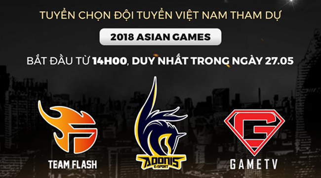 Liên Quân Mobile: Lịch trình thi đấu Vòng Loại tuyển chọn ra đội tuyển Việt Nam sẽ tham dự Asian Games 2018