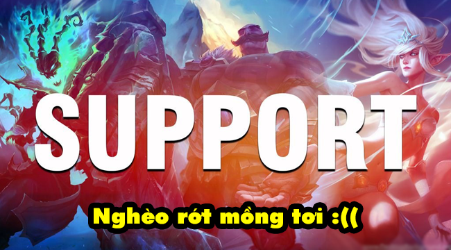 LMHT 8.10: Riot Games đang biến game thủ trở thành những kẻ nghèo rớt mồng tơi – Đặc biệt là vị trí Support