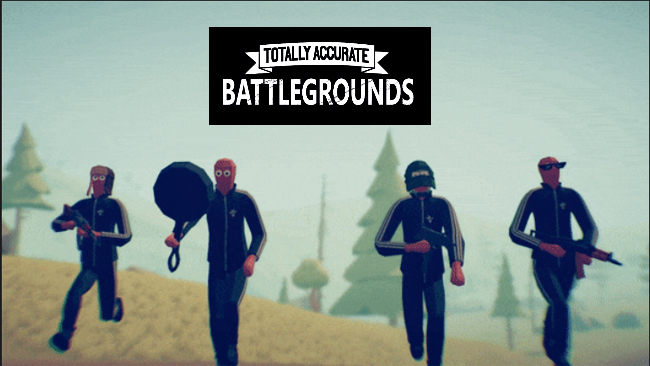 Totally Accurate Battlegrounds – PUBG phiên bản “tấu hài” đang gây sốt cộng đồng bắn súng sinh tồn