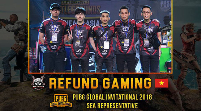 Refund Gaming trở thành đại diện của Việt Nam tham dự CKTG của PUBG