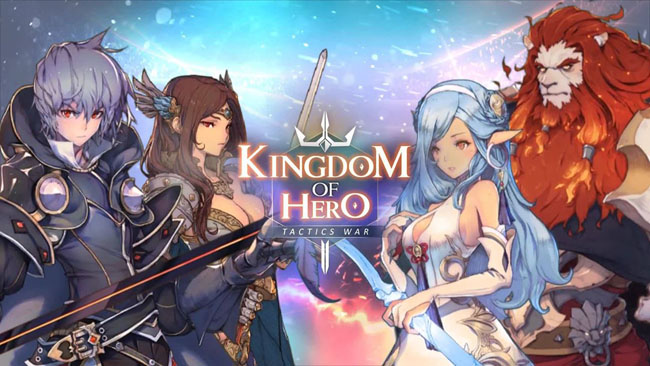 Kingdom of Hero – game chiến thuật áp dụng đồ họa anime đẹp mắt
