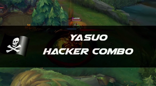 Liên Minh Huyền Thoại: Hướng dẫn “hack” combo cho Yasuo