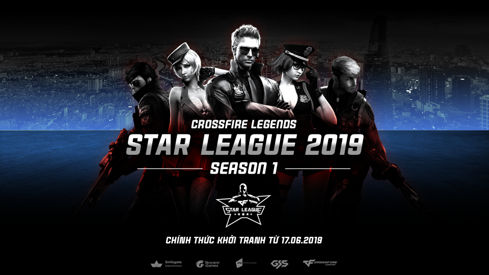 Giải đấu chuyên nghiệp CrossFire Legends Star League 2019 chính thức khởi tranh ngày 17/6