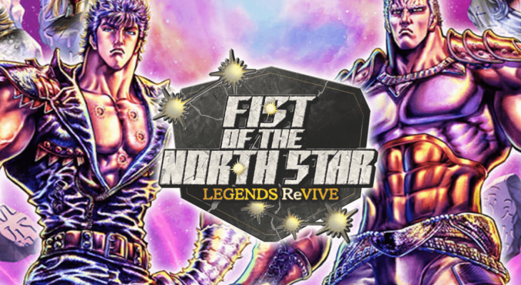Fist of the North Star: Legends ReVIVE chính thức ra mắt trên phạm vi toàn cầu